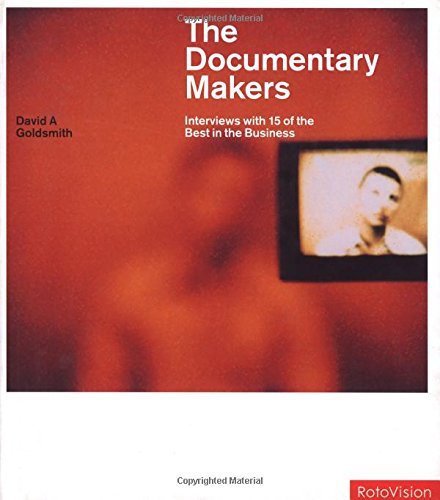 The Documentary Makers: Interviews With 15 of the Best in the Business - ReadMoreDXB