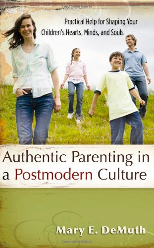 Authentic Parenting in a Postmodern Culture - ReadMoreDXB