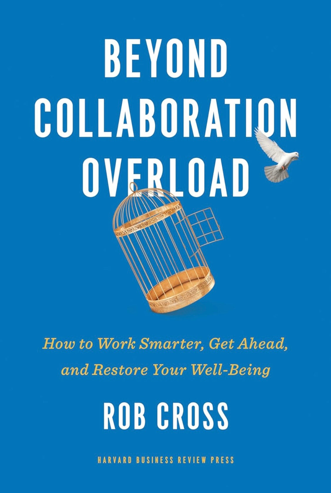 Beyond Collaboration Overload: How to Work Smarter, Get Ahead, and Restore Your Well-Being - ReadMoreDXB