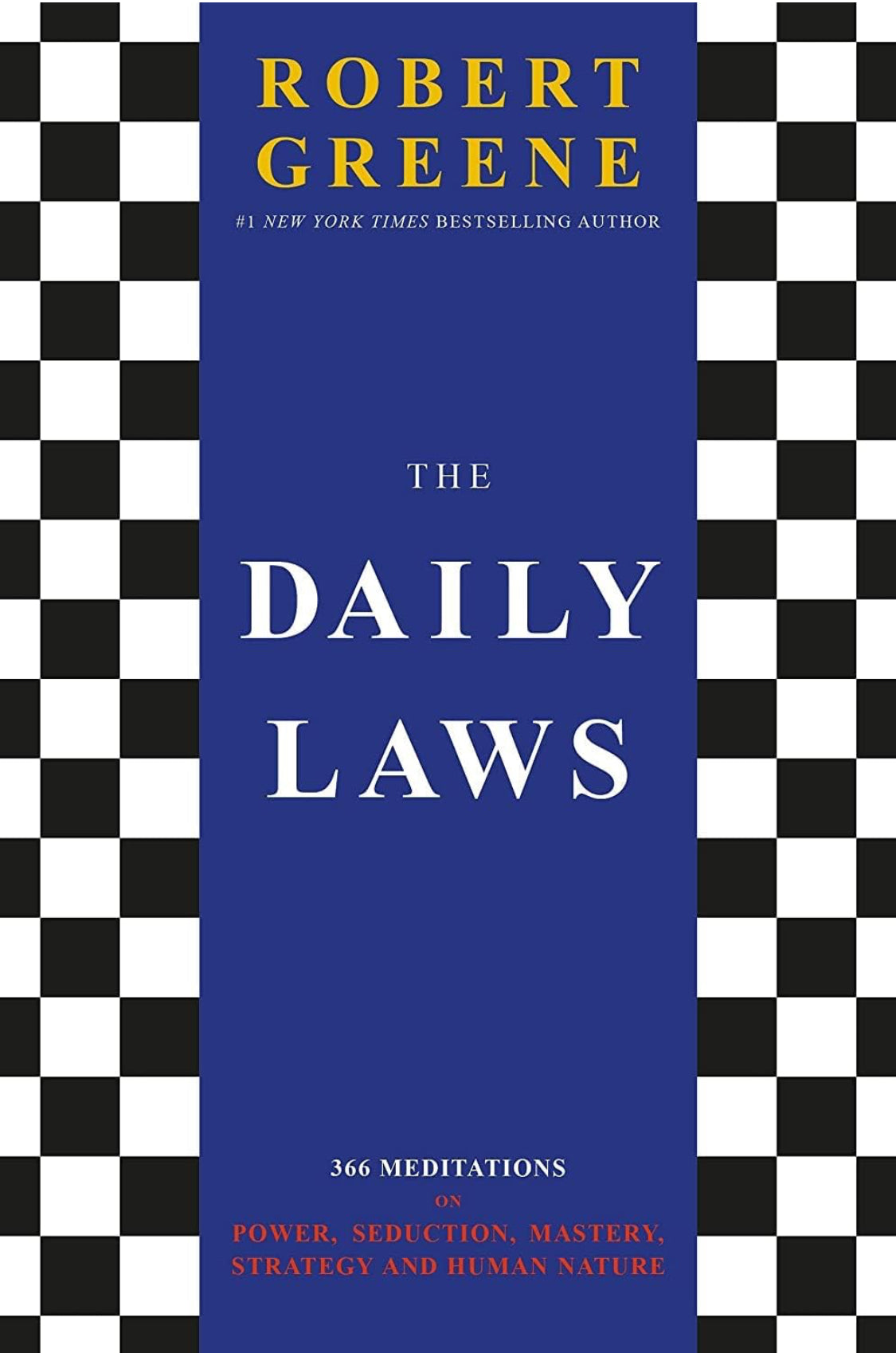The Daily Laws: 366 Meditations On Power, Seduction, Mastery, Strategy And Human Nature - ReadMoreDXB