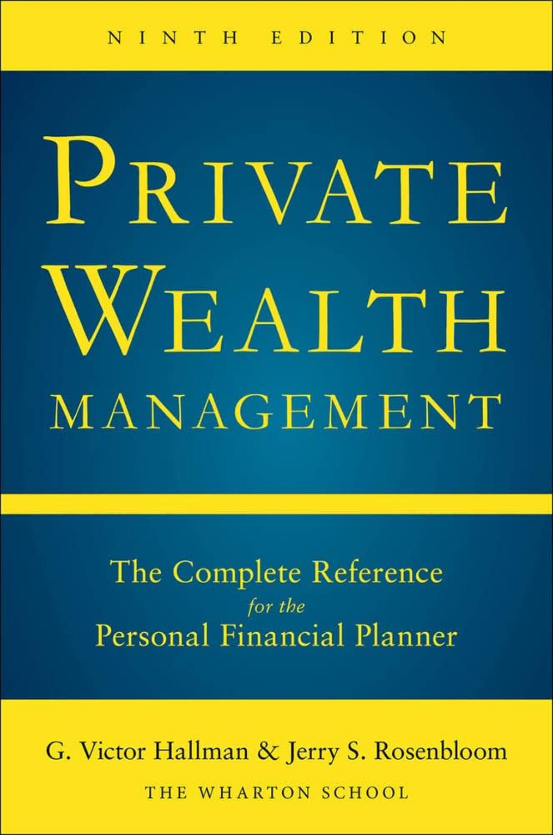 Private Wealth Management: The Complete Reference for the Personal Financial Planner, Ninth Edition - ReadMoreDXB
