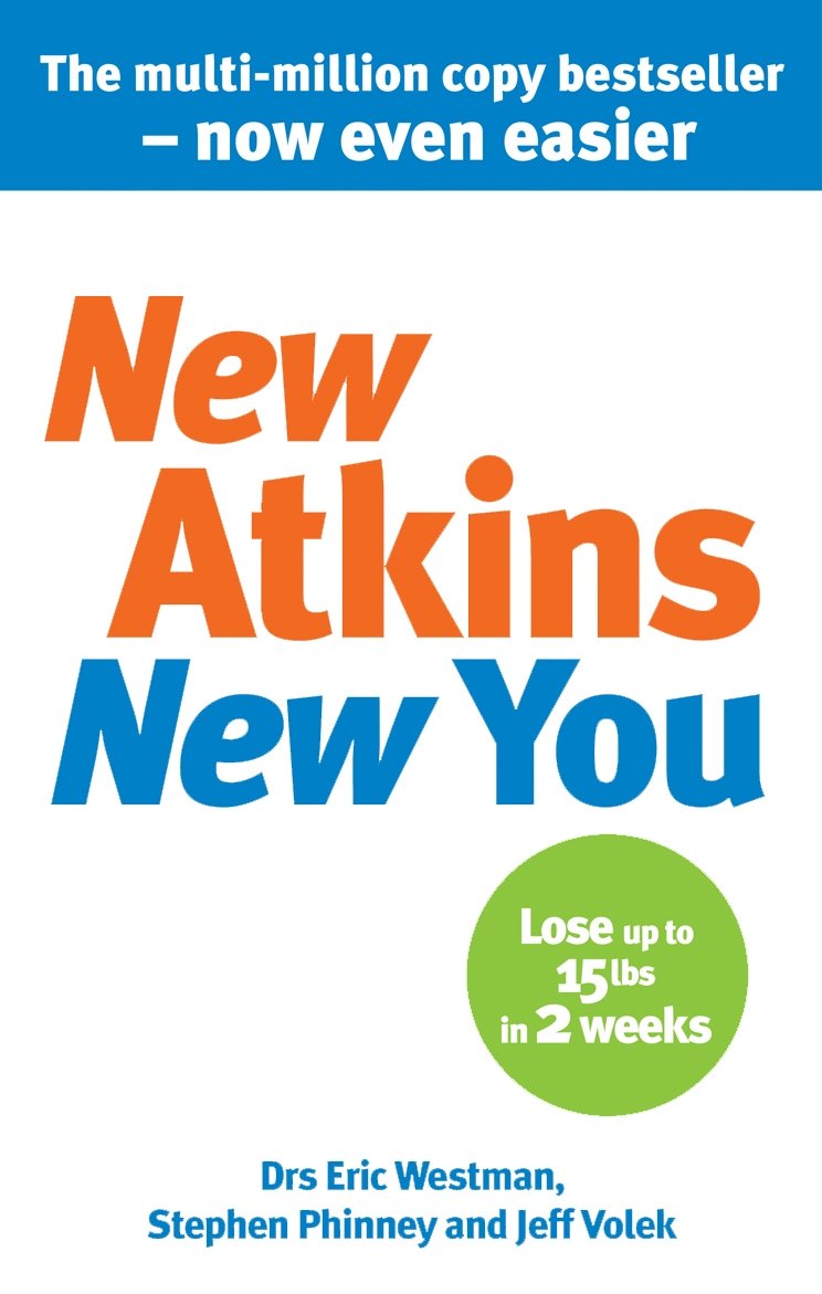 New Atkins For a New You: The Ultimate Diet for Shedding Weight and Feeling Great - ReadMoreDXB