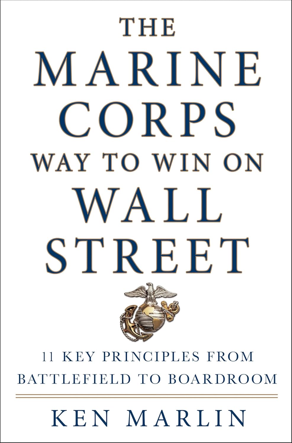 The Marine Corps Way to Win on Wall Street - ReadMoreDXB
