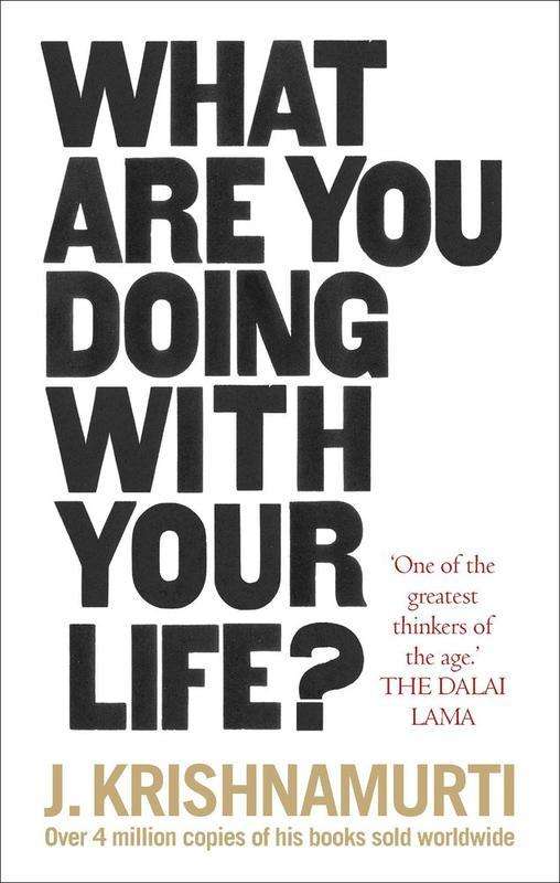 What Are You Doing With Your Life? by J. Krishnamurti (paperback) - ReadMoreDXB