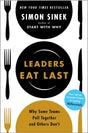 Leaders Eat Last: Why Some Teams Pull Together And Others Don'T - ReadMoreDXB