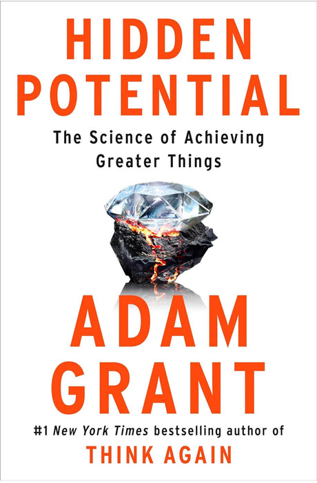 Hidden Potential: The Science of Achieving Greater Things - ReadMoreDXB