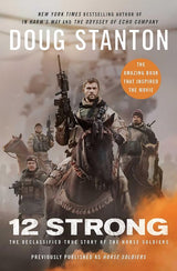 12 Strong: The Declassified True Story of the Horse Soldiers - ReadMoreDXB
