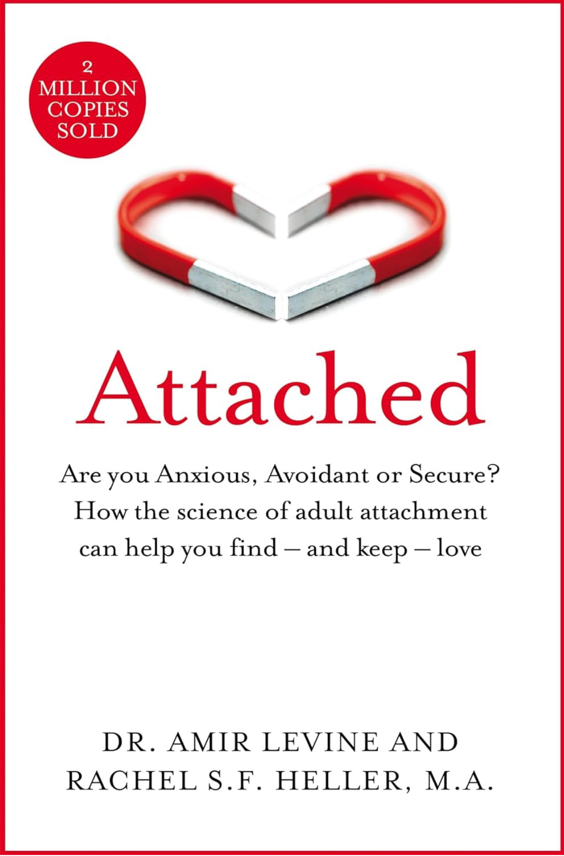 Attached: Are You Anxious, Avoidant Or Secure? How The Science Of Adult Attachment Can Help You Find – And Keep – Love - ReadMoreDXB