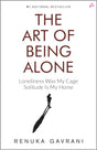 The Art of Being Alone: Loneliness Was My Cage, Solitude Is My Home - ReadMoreDXB