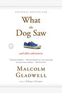 What the Dog Saw, and Other Adventures - ReadMoreDXB