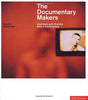 The Documentary Makers: Interviews With 15 of the Best in the Business - ReadMoreDXB