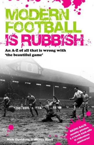 Modern Football Is Rubbish