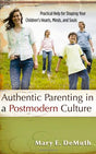 Authentic Parenting in a Postmodern Culture - ReadMoreDXB