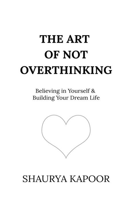 The Art of Not Overthinking - ReadMoreDXB