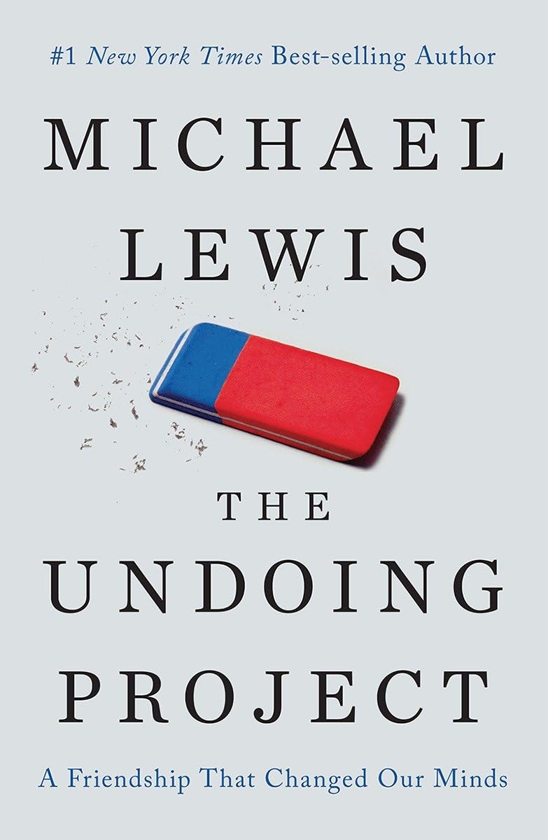 The Undoing Project: A Friendship That Changed Our Minds - ReadMoreDXB