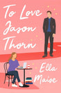To Love Jason Thorn - ReadMoreDXB