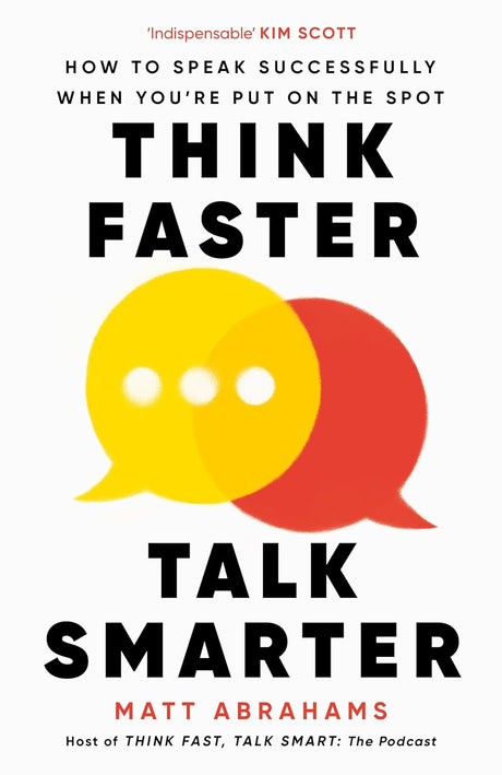 Think Faster, Talk Smarter: How to Speak Successfully When You're Put on the Spot - ReadMoreDXB