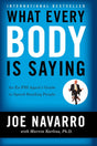 What Every Body is Saying : An Ex-FBI Agent's Guide to Speed-Reading People - ReadMoreDXB