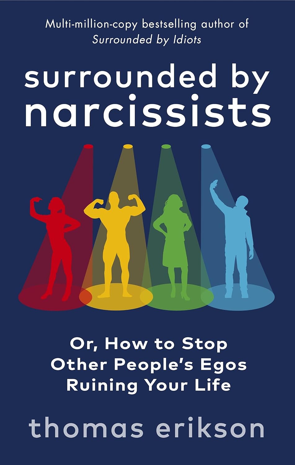 Surrounded by Narcissists: Or, How to Stop Other People's Egos Ruining Your Life - ReadMoreDXB