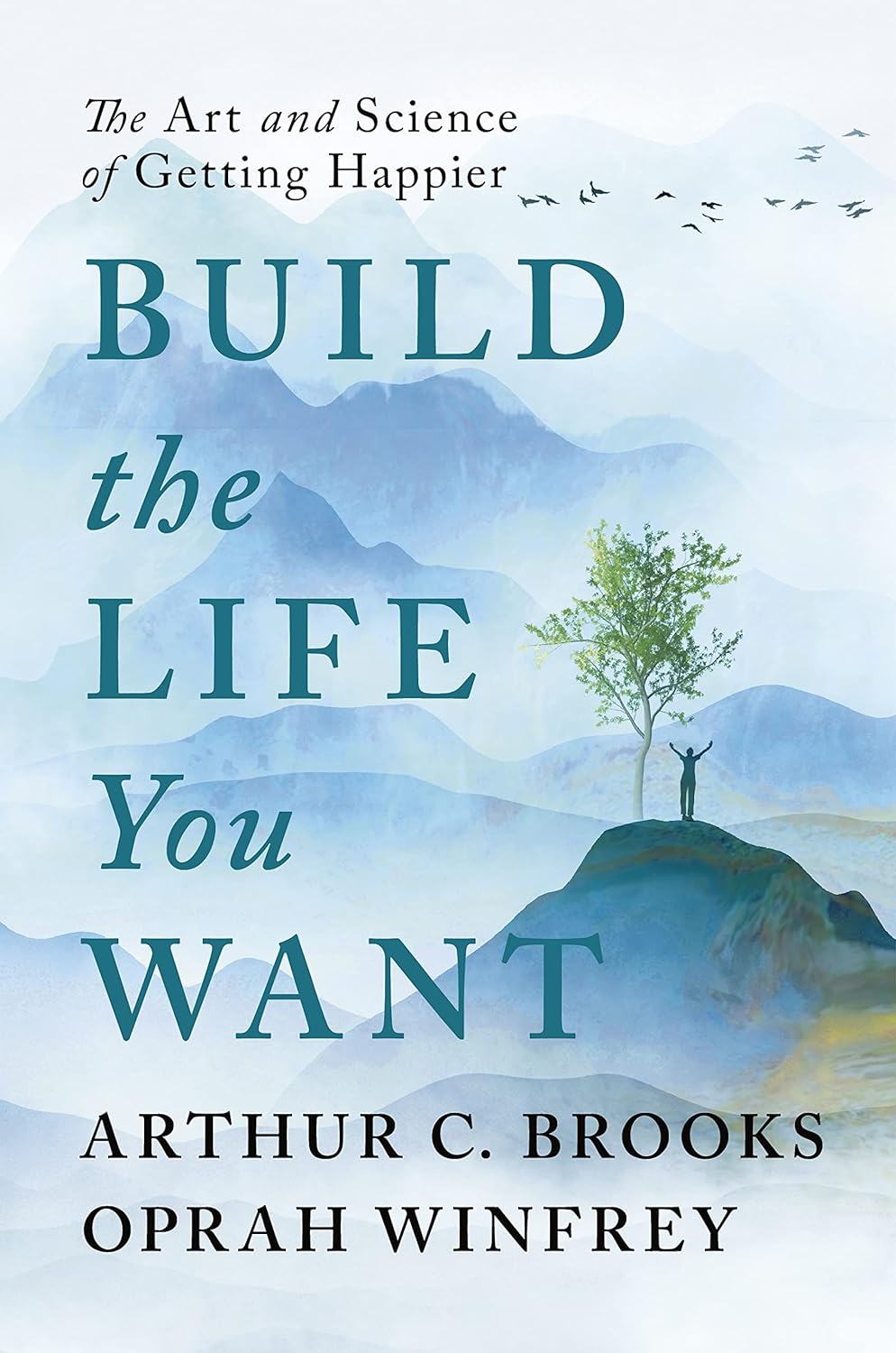Build the Life You Want: The Art and Science of Getting Happier - ReadMoreDXB