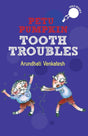 Tooth Troubles - ReadMoreDXB