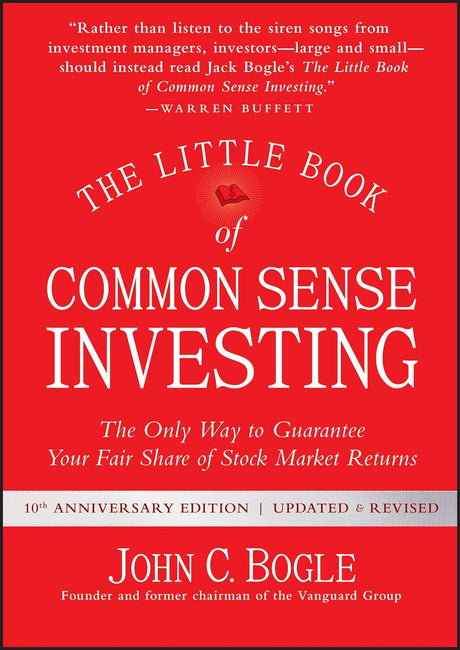 The Little Book Of Common Sense Investing: The Only Way To Guarantee Your Fair Share Of Stock Market Returns - ReadMoreDXB