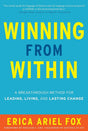 Winning from Within: A Breakthrough Method for Leading, Living, and Lasting Change - ReadMoreDXB