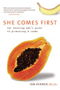 She Comes First: The Thinking Man's Guide to Pleasuring a Woman (Kerner) - ReadMoreDXB