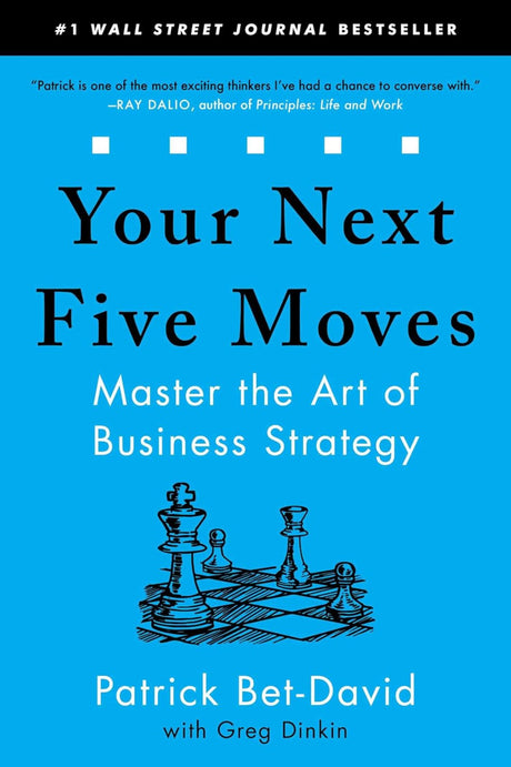 Your Next Five Moves: Master the Art of Business Strategy - ReadMoreDXB