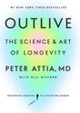 Outlive: The Science and Art of Longevity - ReadMoreDXB