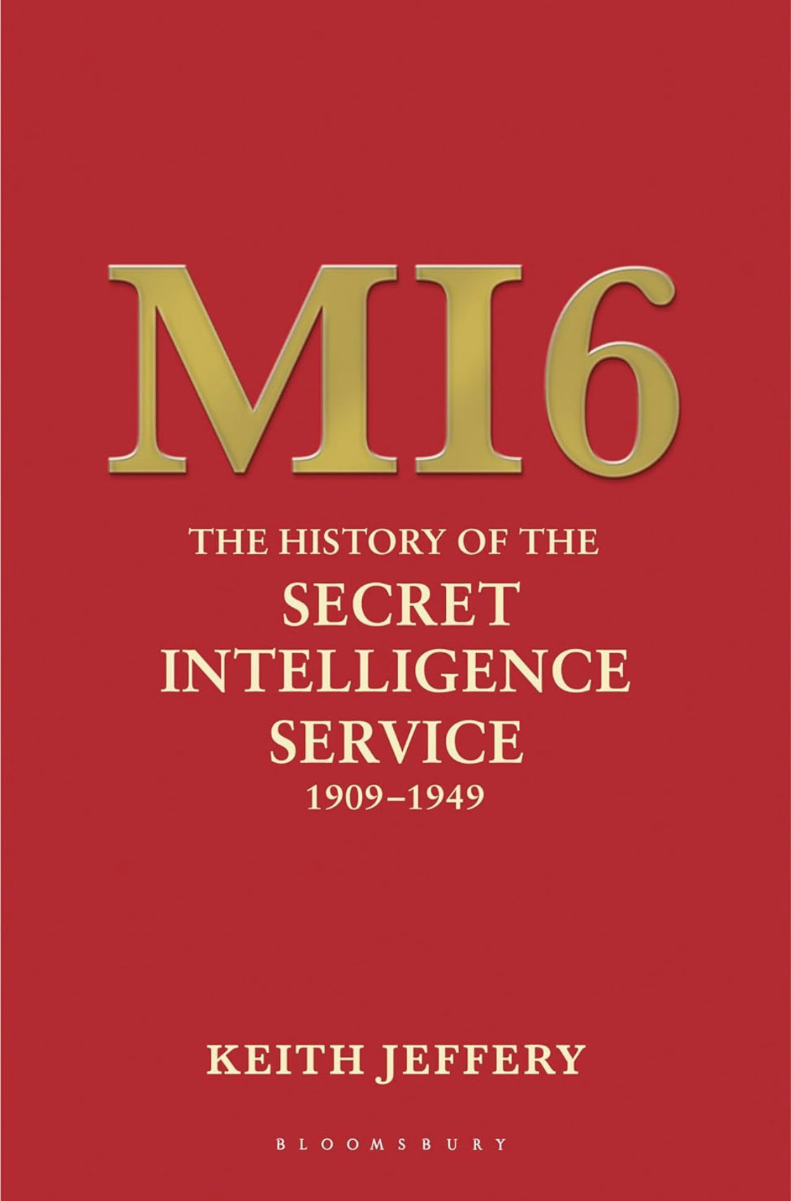 MI6: The History of the Secret Intelligence Service 1909-1949 - ReadMoreDXB