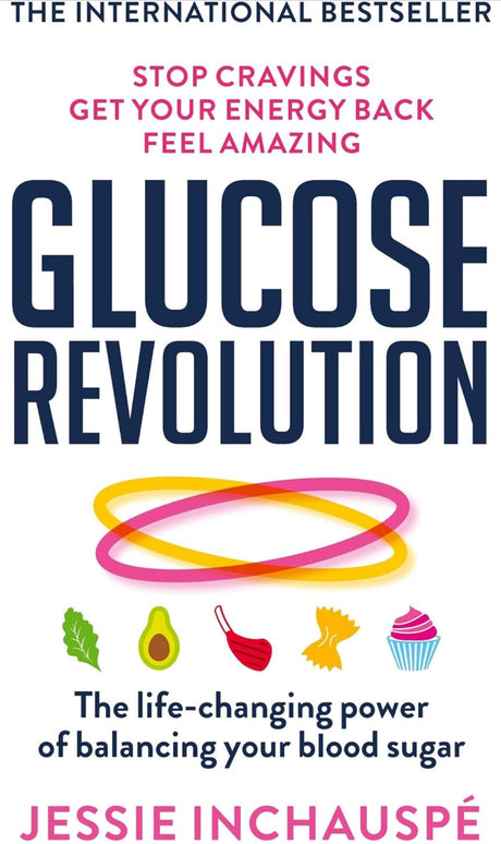 Glucose Revolution: The life-changing power of balancing your blood sugar - ReadMoreDXB
