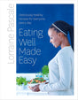 Eating Well Made Easy - ReadMoreDXB