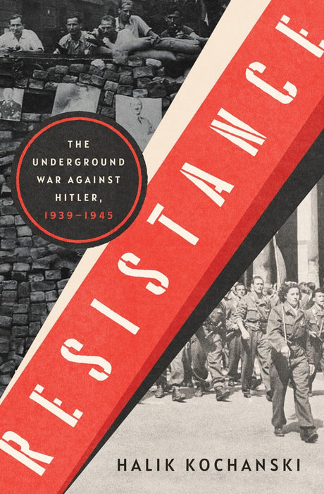 Resistance: The Underground War Against Hitler, 1939-1945 - ReadMoreDXB