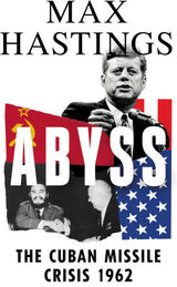 Abyss: The Cuban Missile Crisis 1962 - ReadMoreDXB