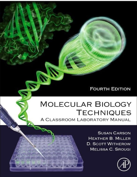 Molecular Biology Techniques: A Classroom Laboratory Manual - ReadMoreDXB