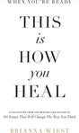 When You're Ready, This Is How You Heal - ReadMoreDXB