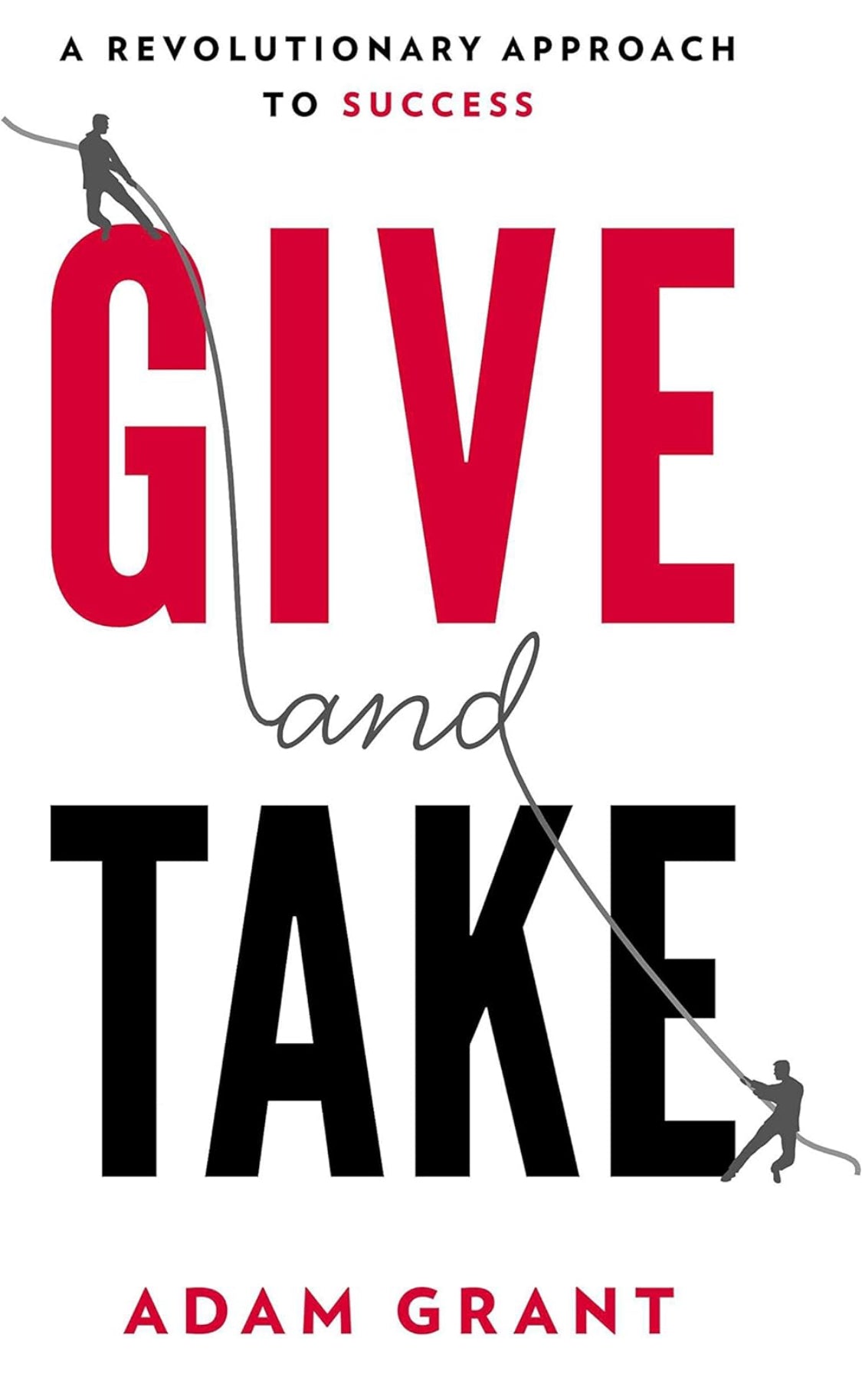 Give and Take: A Revolutionary Approach to Success - ReadMoreDXB