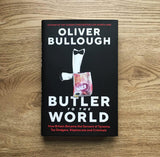Butler to the World: The book the oligarchs don’t want you to read - how Britain became the servant of tycoons, tax dodgers, kleptocrats and criminals - ReadMoreDXB