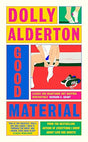 Good Material by Dolly Alderton (paperback) - ReadMoreDXB