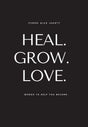 Heal. Grow. Love - ReadMoreDXB