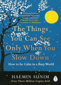 The Things You Can See Only When You Slow Down - ReadMoreDXB