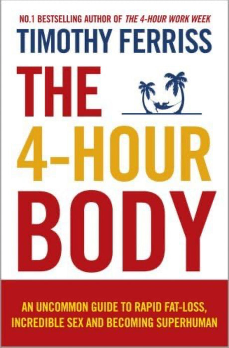 The 4-Hour Body - ReadMoreDXB