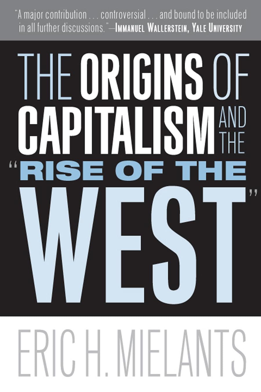 The Origins of Capitalism and the "Rise of the West" - ReadMoreDXB