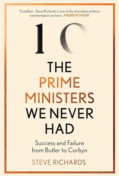 The Prime Ministers We Never Had - ReadMoreDXB